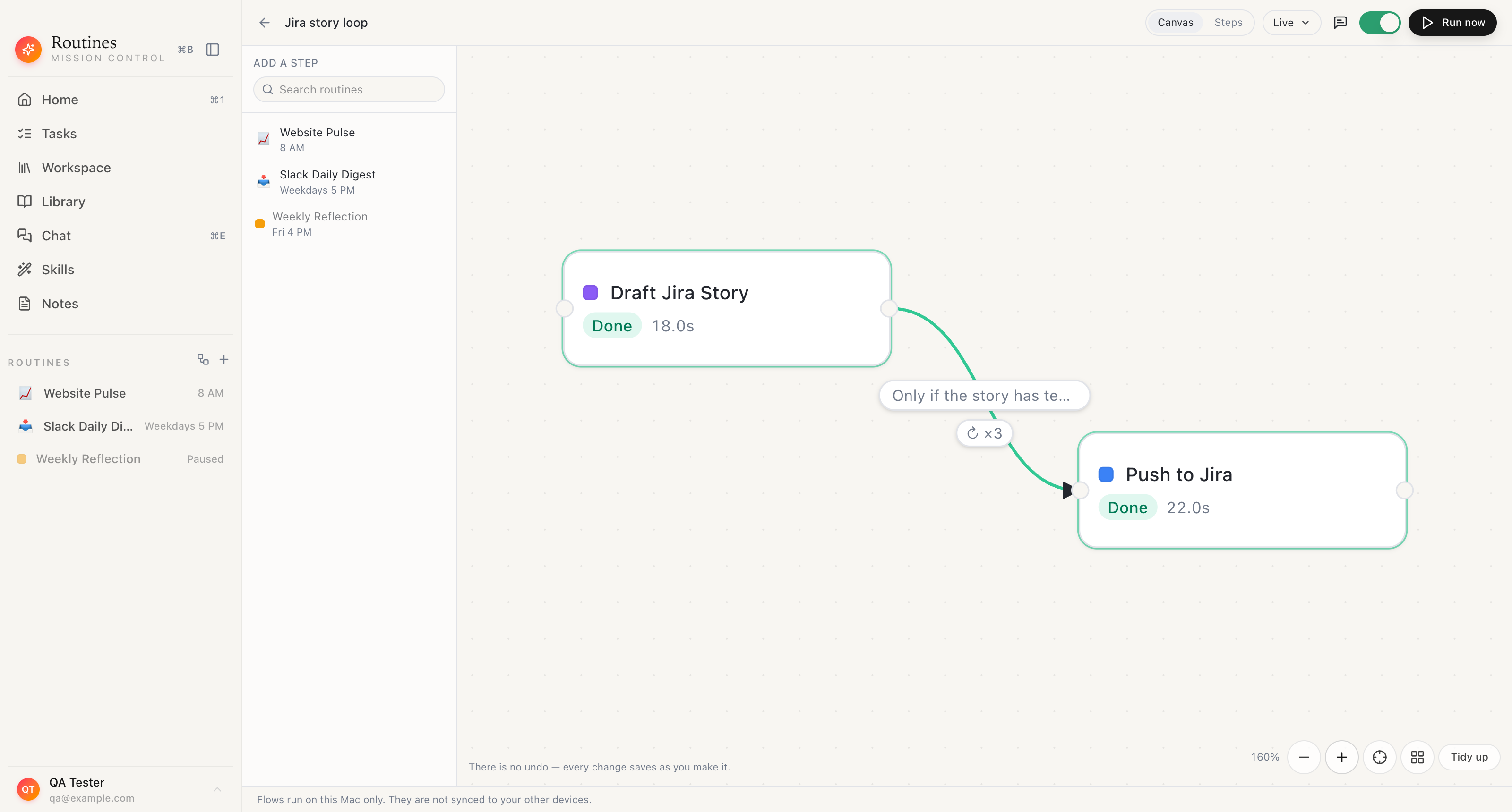 The Flows canvas in Routines showing a flow named Jira story loop. A step called Draft Jira Story, marked Done at 18.0s, connects to a step called Push to Jira, marked Done at 22.0s. The connection carries a pill reading Only if the story has te... and a loop badge marked x3. The canvas footer reads Flows run on this Mac only. They are not synced to your other devices.