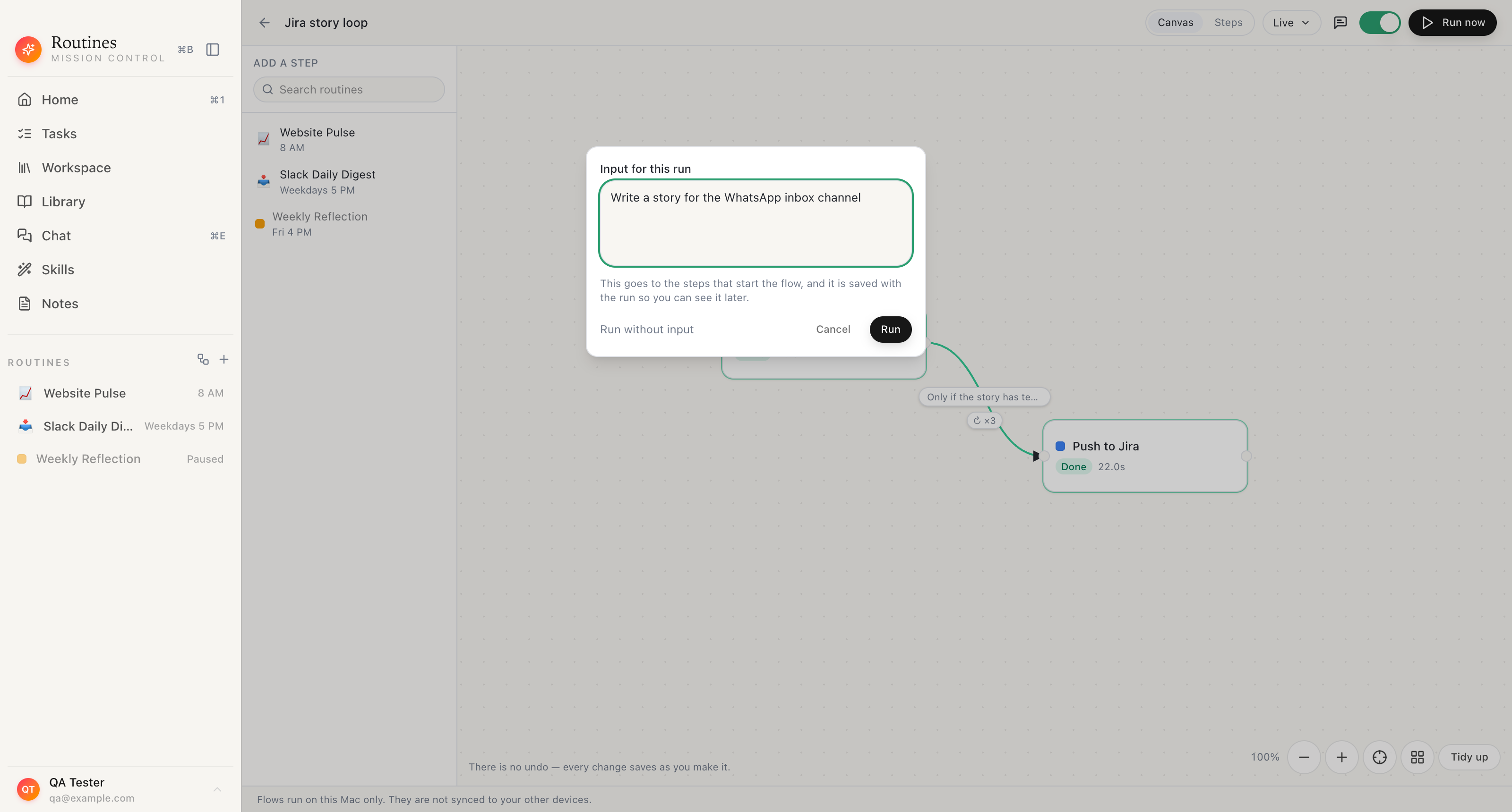 The Input for this run dialog open over the Flows canvas in Routines, with Write a story for the WhatsApp inbox channel typed into the field, helper text reading This goes to the steps that start the flow, and it is saved with the run so you can see it later, and buttons reading Run without input, Cancel and Run.