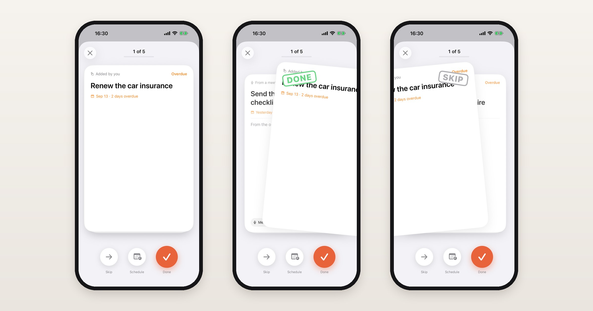 שלושה מסכי iPhone מ-Routines: כרטיס משימה שכתוב בו Renew the car insurance עם כפתורי Skip, Schedule ו-Done מתחתיו, אותו כרטיס נגרר ימינה עם חותמת DONE ירוקה, ואותו כרטיס נגרר שמאלה עם חותמת SKIP אפורה, ובכל אחד מהם המונה 1 of 5.