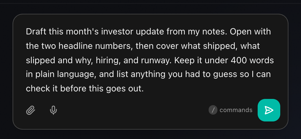 The Routines chat composer holding the drafted investor-update prompt, with the attachment and microphone buttons on the left, the commands hint in the middle, and the green send button on the right