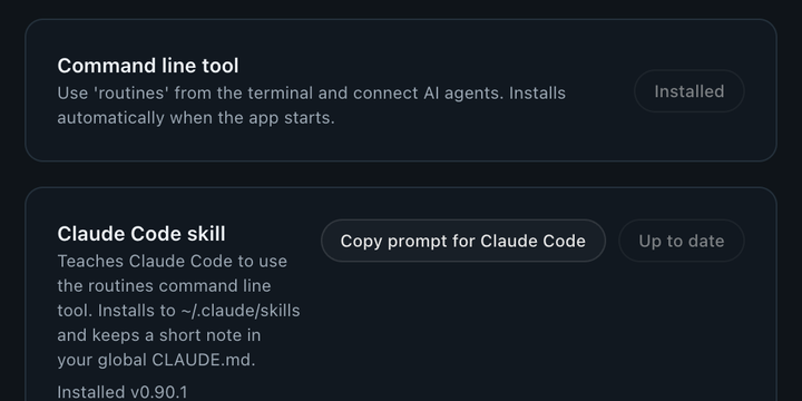 Routines CLI settings: the command line tool installed and the Claude Code skill up to date.